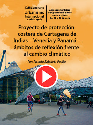 Proyecto de protección costera de Cartagena de Indias – Venecia y Panamá – ámbitos de reflexión frente al cambio climático