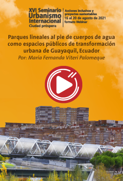 Parques lineales al pie de cuerpos de agua como espacios públicos de transformación urbana de Guayaquil, Ecuador